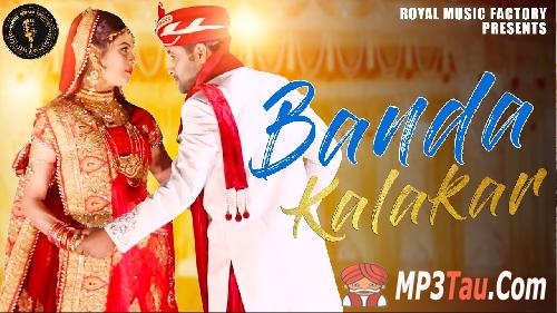 Banda-Kalakar Sheenam Ketholic, Ravi Panchal, Anshu Rana mp3 song lyrics